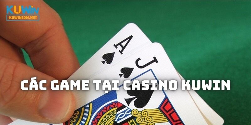 Khám phá những trò chơi hấp dẫn trên nền tảng Casino KUWIN